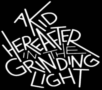 logo A Kid Hereafter In The Grinding Light